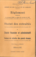 Chemins De Fer D'Alsace Et De Lorraine - Livret: Statuts Des Cheminaux Retraités 1937 (Caisses De Retraites) - Spoorweg