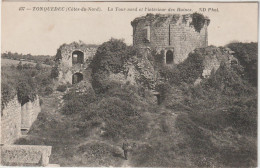 TONQUEDEC  LA TOUR NORD ET L INTERIEUR DES RUINES - Tonquédec