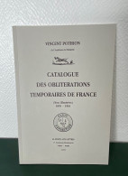 CATALOGUE POTHION 1995 NEUF CATALOGUE DES OBLITERATIONS TEMPORAIRES DE FRANCE (non Illustrées) 1855-1961 - Frankrijk