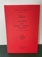 CATALOGUE POTHION 1997 NEUF / " CATALOGUE DES TIMBRES GRILLES " 1849-1852 - Frankrijk