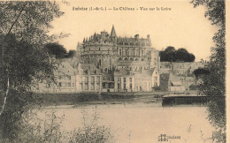 FRANCE - Amboise - Le Château - Vue Sur La Loire - Carte Postale Ancienne - Amboise