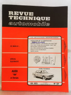 Revue Technique Automobile Originale Fevrier 1973 Numero 321 Audi 100 Et Derives - Auto