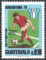 Guatemala A- 642 1978 Campeonato Mundial De Fútbol MNH - Guatemala