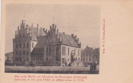 2747	169	Groningen, Het Oude Raadt En Wijnhuis Te Groningen (Oostzijde) Gebouwd In Den Jaren 1443 En Afgebroken In 1774  - Groningen