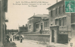 69 SAINT CYR Au MONT D'OR - Le Groupe Scolaire Inauguré Le 26 Aout 1911 - La Facade  - TTB - Andere & Zonder Classificatie