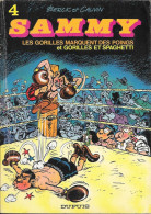 Sammy N°4 - Les Gorilles Marquent Des Poings & Gorilles Et Spaghetti - Berck & Cauvin - DUPUIS 1978 BE - Sammy