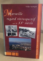 Marseille Regard Rétrospectif Sur Le XXe Siècle - Sin Clasificación