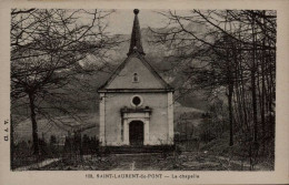 SAINT LAURENT DU PONT ( ISÈRE )  LA CHAPELLE  N°2 - Saint-Laurent-du-Pont