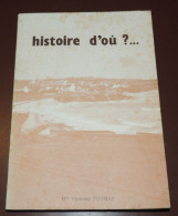 GUERRE 39/45  BRETAGNE  FINISTÈRE  Francine THOMAS  Histoire D'où ? ... Francine - Zonder Classificatie