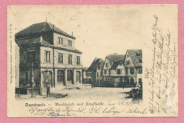 67 - DAMBACH - Marktplatz Mit Kaufhalle - Place Du Marché - Dambach-la-ville