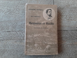 Frédéric Mistral Mémoires Et Récits Mes Origines   Biographie 1941 - Libros Autografiados