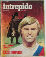 INTREPIDO 8 1973 Tazio Roversi Tommaso Maestrelli Attilio Fresia Massimo Ranieri - Sports