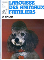 REVUE LE CHIEN  N° 7 Chiens Bull Terrier , Caniche , Chien De Chasse ,  Larousse Des Animaux Familiers  - Animaux