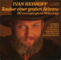 Ivan Rebroff - Zauber Einer Großen Stimme (20 Unvergängliche Welterfolge) (LP) - Andere - Duitstalig