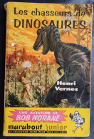Bob Morane - Henri Vernes - Les Chasseurs De Dinosaures (1957) - Avontuur