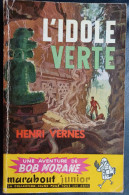 Bob Morane - Henri Vernes - L'idole Verte (1957) - Avventura