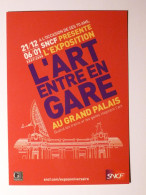 SNCF / Art Entre En Gare - Quand Trains Et Gares Inspirent Art -Carte Publicitaire Exposition Grand Palais / Fond Rouge - Stazioni Senza Treni