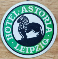 Germany Leipzig Astoria Hotel Label Etiquette Valise - Hotelaufkleber