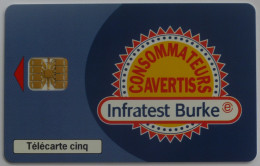 TELECARTE 5 UNITES - INFRATEST BURKE - CONSOMMATION / Consommateurs Avertis - 5 Eenheden