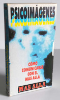 Psicoimágenes. Cómo Comunicarse Con El Más Allá. VHS - Other & Unclassified