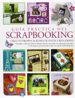 Guía Práctica Del Scrapbooking - Alison Lindsay - Arte, Hobby