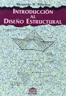 Introducción Al Diseño Estructural - Bernardo M. Villasuso - Arte, Hobby