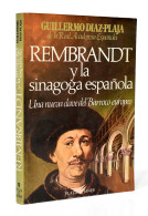 Rembrandt Y La Sinagoga Española - Guillermo Díaz-Plaja - Kunst, Vrije Tijd