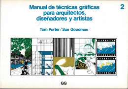 Manual De Técnicas Gráficas Para Arquitectos, Diseñadores Y Artistas Vol. 2 - Tom Porter Y Bob Greenstreet - Arts, Loisirs