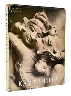 Kama Shilpa. A Study Of Indian Sculpture Depicting Love In Action - Francis Leeson - Arts, Hobbies