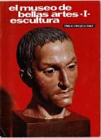 Temas De Nuestra Andalucía No. 36. El Museo De Bellas Artes I. Escultura - Emilio Orozco Díaz - Kunst, Vrije Tijd