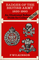 Badges Of The British Army 1820-1960 - F. Wilkinson - Arte, Hobby