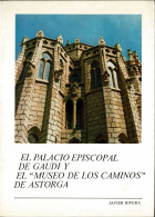 El Palacio Episcopal De Gaudí Y El Museo De Los Caminos De Astorga - Javier Rivera - Arte, Hobby