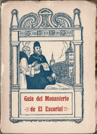 Guía Del Monasterio De El Escorial Y La Casita Del Príncipe - Julián Zarco Cuevas - Arte, Hobby