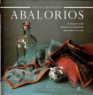 Abalorios. 25 Proyectos De Diseños Con Abalorios Para Hacer En Casa - Isabel Stanley - Kunst, Vrije Tijd