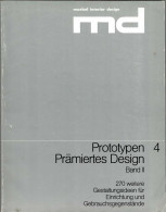 Prototypen Prämiertes Design Vol. 4. Band II - Arts, Loisirs