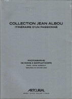 Collection Jean Albou. Itinéraire D'un Passionné - Ronis A Mapplethorpe - Arts, Hobbies