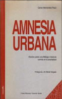 Amnesia Urbana (dedicado) - Carlos Hernández Pezzi - Bellas Artes, Ocio