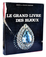 La Grand Livre Des Bijoux - Ernst A. Et Jeanne Heiniger - Bellas Artes, Ocio