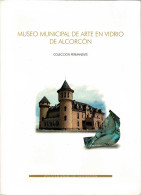 Museo Municipal De Arte En Vidrio De Alcorcón - Arts, Hobbies