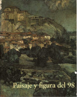 Paisaje Y Figura Del 98. Catálogo De Exposición - Arte, Hobby