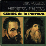 Genios De La Pintura. Leonardo Da Vinci. Miguel Angel - J. Costa Clavell - Arts, Hobbies