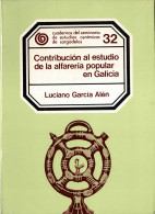 Contribución Al Estudio De La Alfarería Popular En Galicia - Luciano García Alén - Arts, Hobbies