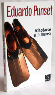 Adaptarse A La Marea - Eduardo Punset - Handwetenschappen