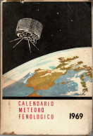 Calendario Meteoro-Fenológico 1969 - Craft, Manual Arts