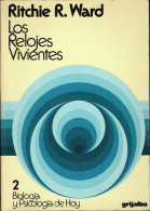 Los Relojes Vivientes 2. Biología Y Psicología De Hoy - Ritchie R. Ward - Craft, Manual Arts