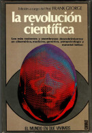 La Revolución Científica - Frank George - Ciencias, Manuales, Oficios