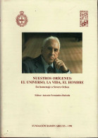 Nuestros Orígenes: El Universo, La Vida, El Hombre. En Homenaje A Severo Ochoa - AA.VV. - Ciencias, Manuales, Oficios