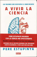 A Vivir La Ciencia - Pere Estupinyá - Ciencias, Manuales, Oficios