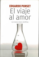 El Viaje Al Amor. Las Nuevas Claves Científicas - Eduardo Punset - Craft, Manual Arts