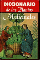 Diccionario De Las Plantas Medicinales - Woordenboeken,encyclopedieën